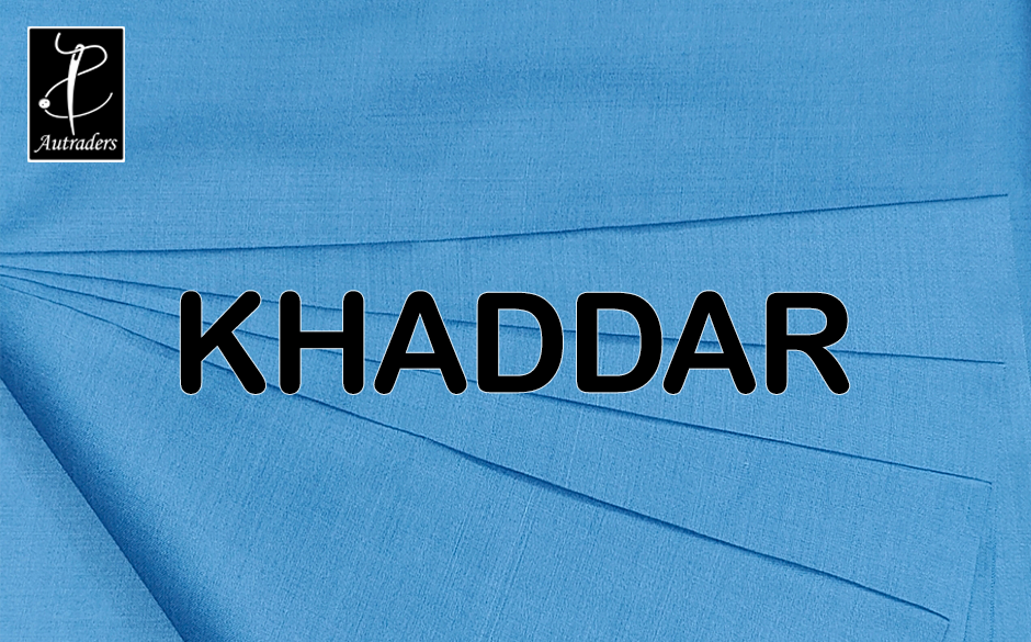 Khaddar Chronicles: Exploring the Rich History and Craftsmanship of a Classic Fabric